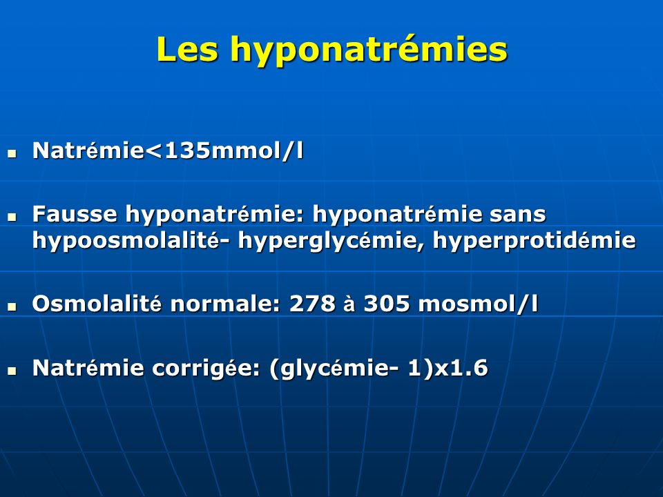 Les hyponatrémies Natrémie<135mmol/l