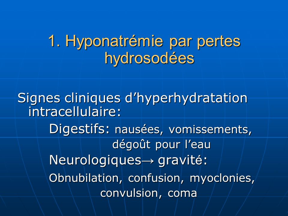 1. Hyponatrémie par pertes hydrosodées