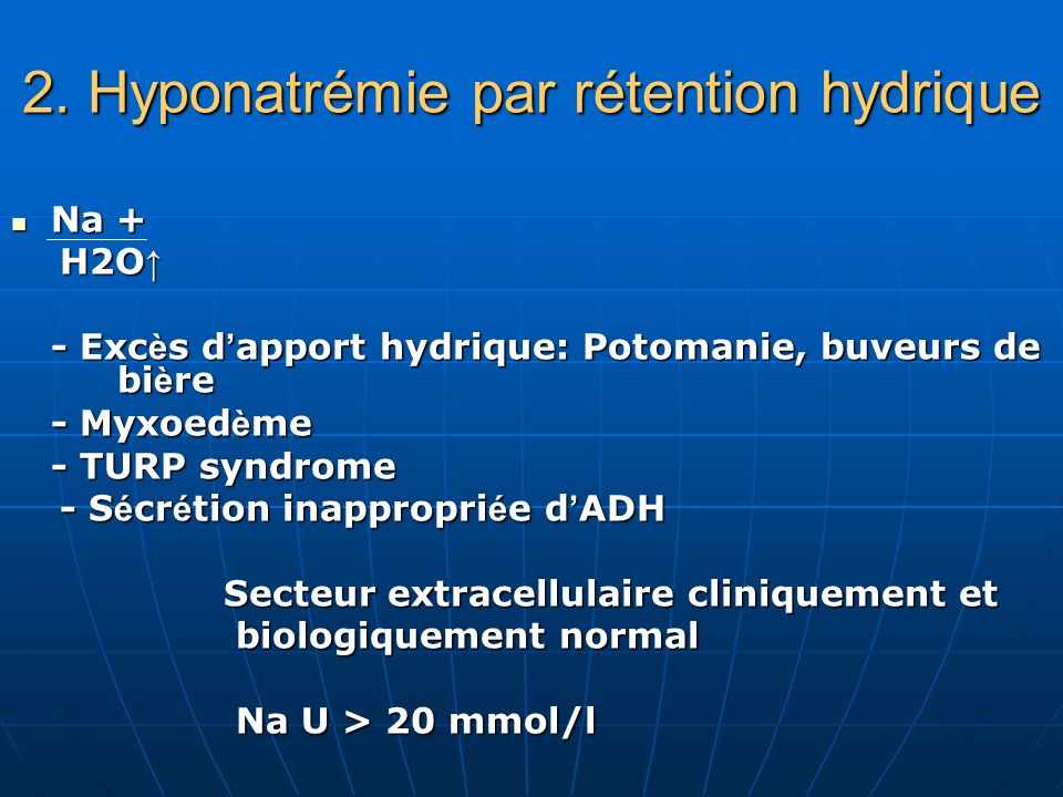 2. Hyponatrémie par rétention hydrique