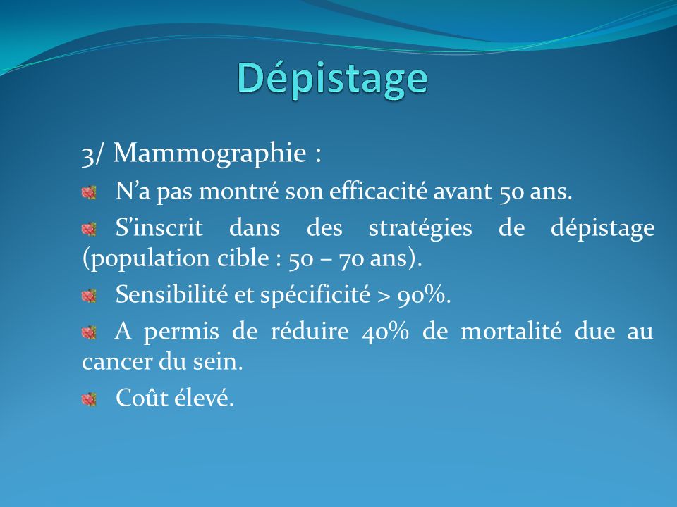 Dépistage 3/ Mammographie :