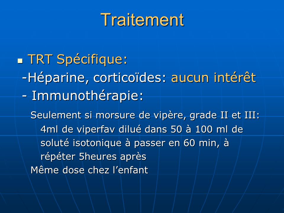 Traitement TRT Spécifique: -Héparine, corticoïdes: aucun intérêt
