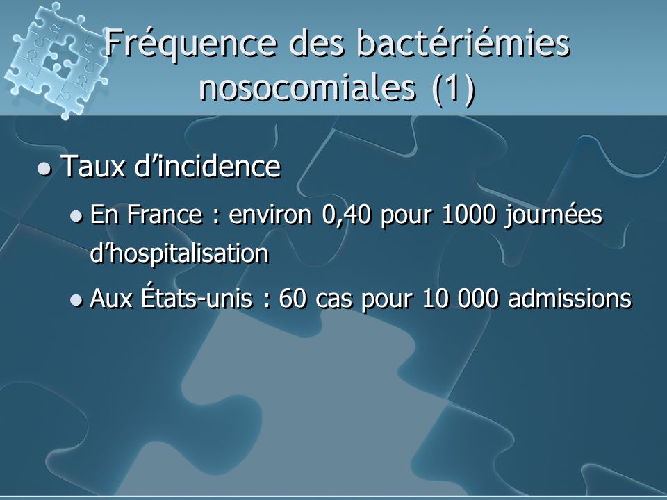 Fréquence des bactériémies nosocomiales (1)