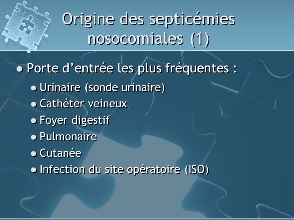 Origine des septicémies nosocomiales (1)