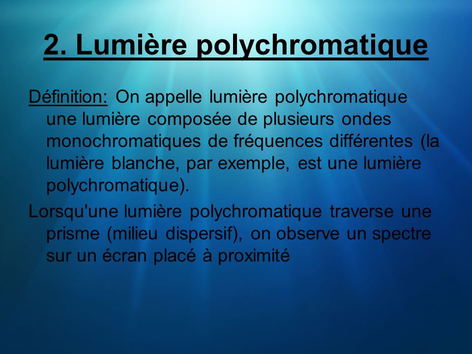 2. Lumière polychromatique