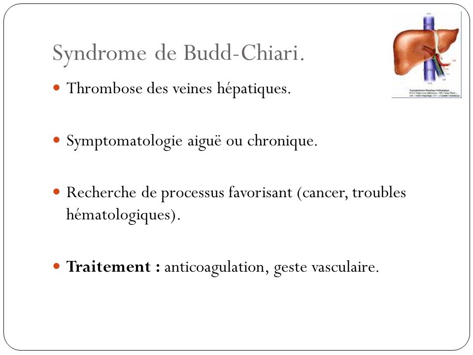 Syndrome de Budd-Chiari.
