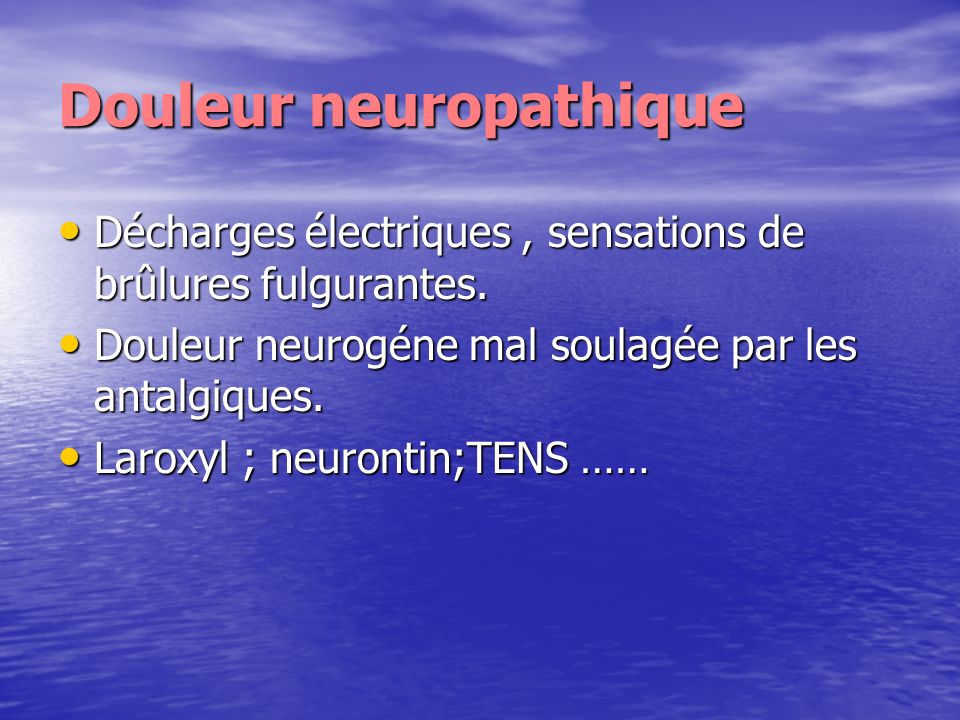 Douleur neuropathique