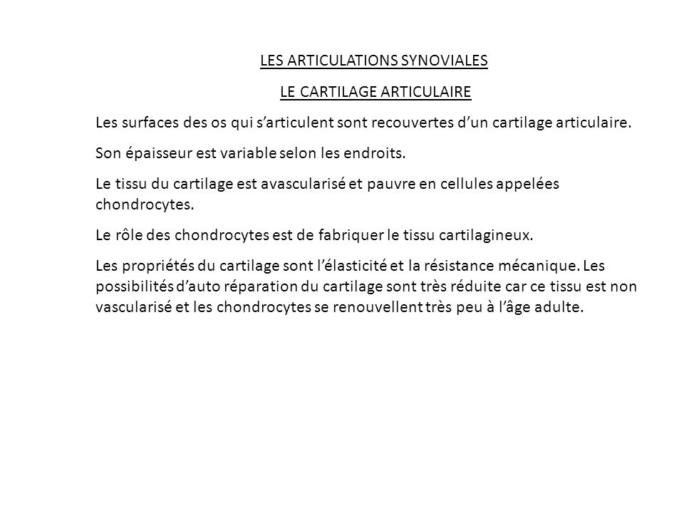 LES ARTICULATIONS SYNOVIALES LE CARTILAGE ARTICULAIRE