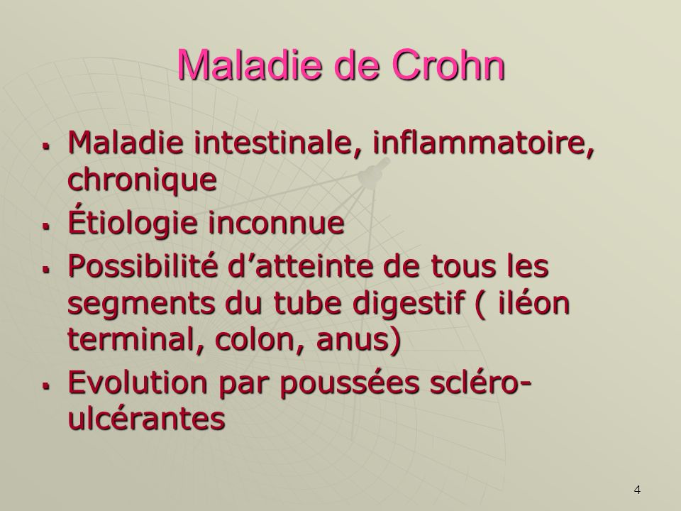 Maladie de Crohn Maladie intestinale, inflammatoire, chronique