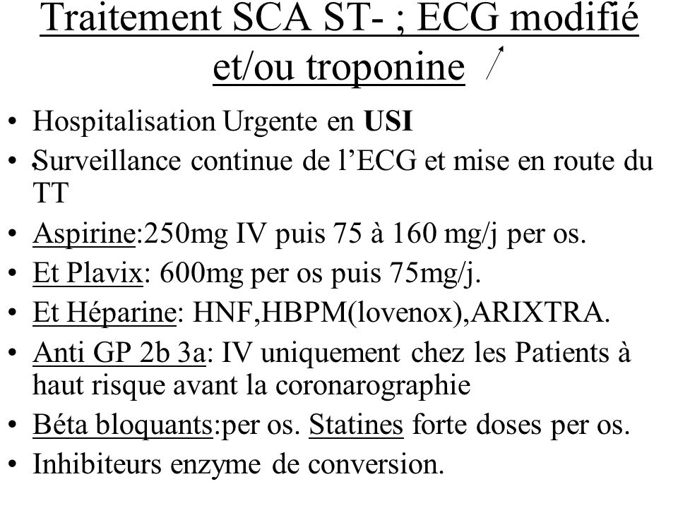 Traitement SCA ST- ; ECG modifié et/ou troponine