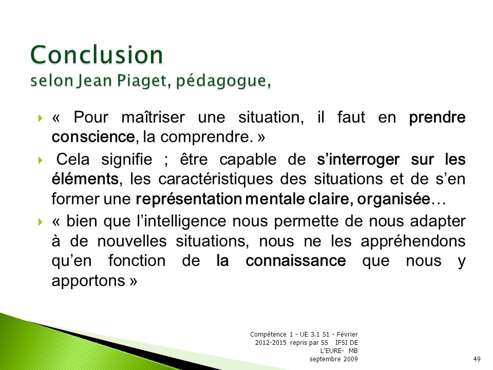 Conclusion selon Jean Piaget, pédagogue,