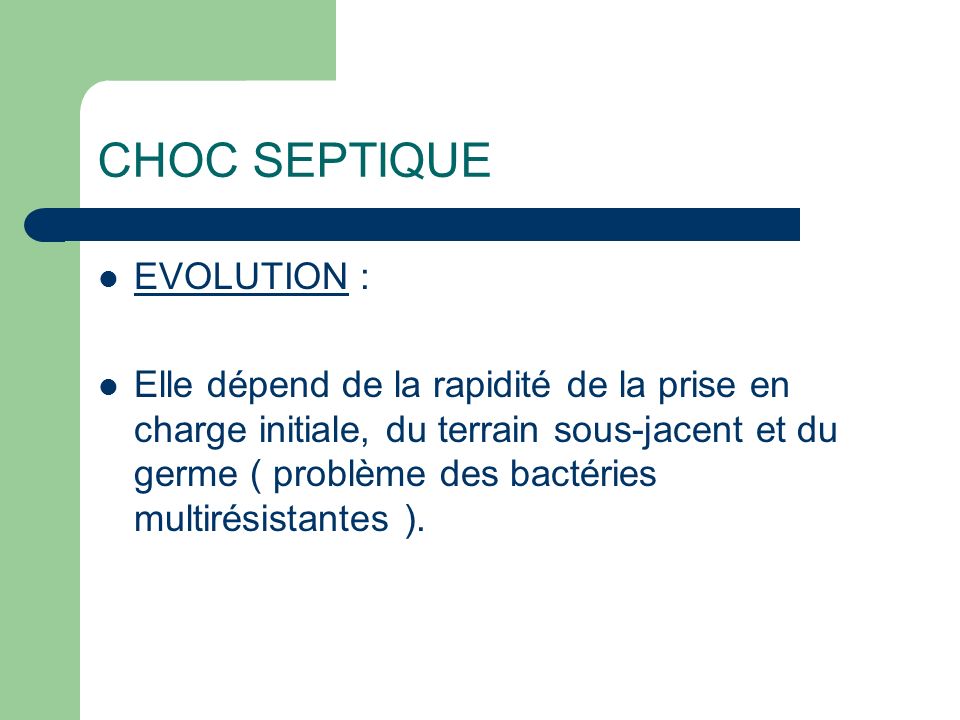 CHOC SEPTIQUE EVOLUTION :
