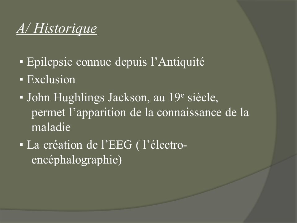 A/ Historique