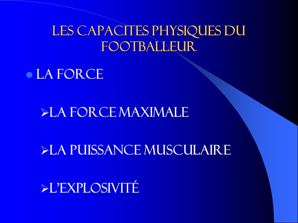 Les capacites physiques du footballeur