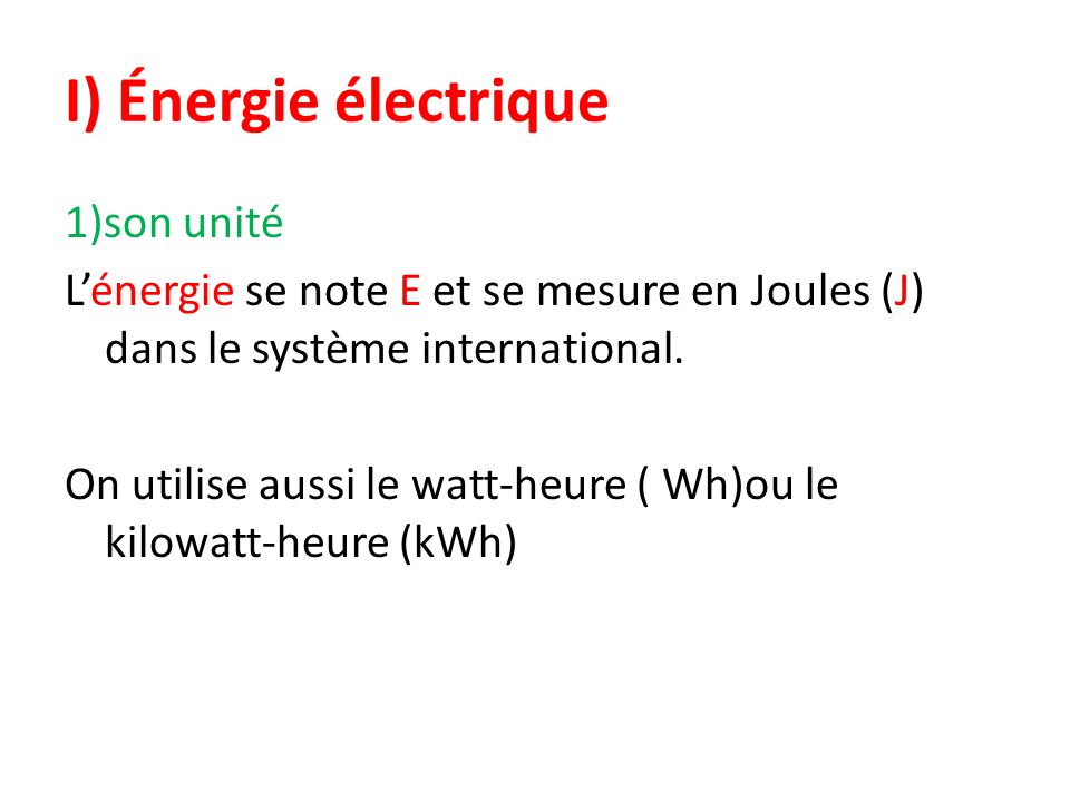 I) Énergie électrique