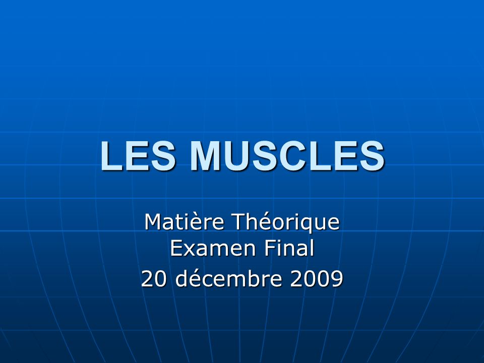 Matière Théorique Examen Final 20 décembre 2009