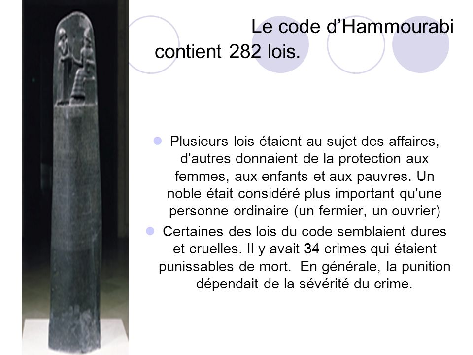 Le code d’Hammourabi contient 282 lois.