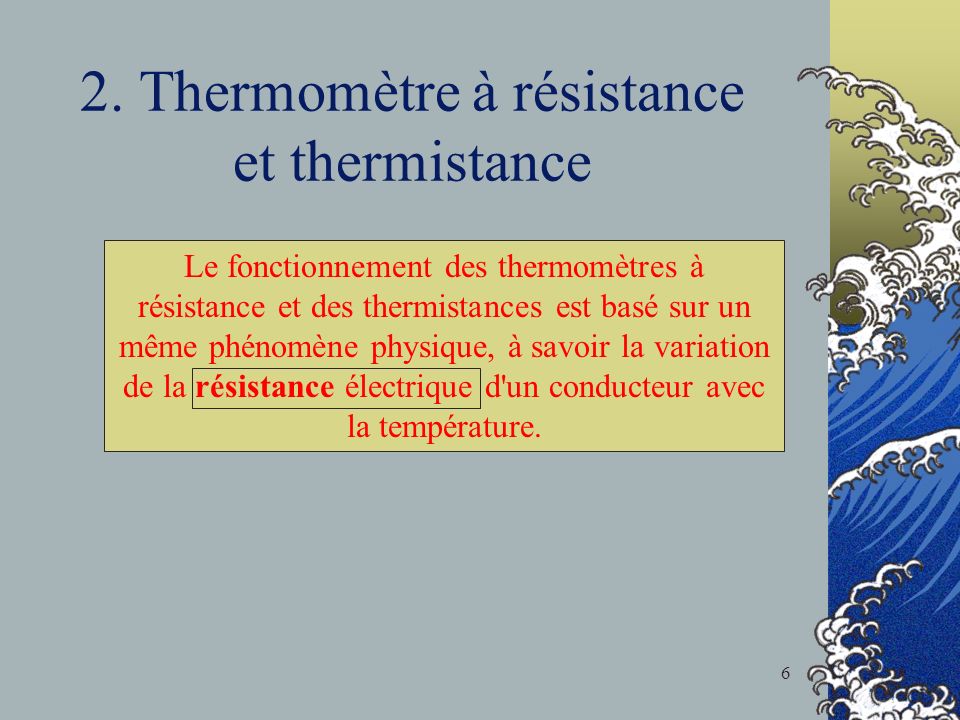 2. Thermomètre à résistance et thermistance