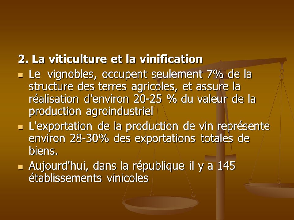 2. La viticulture et la vinification