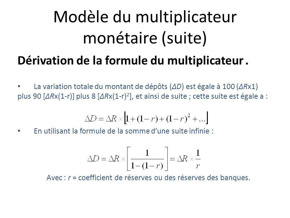 Modèle du multiplicateur monétaire (suite)