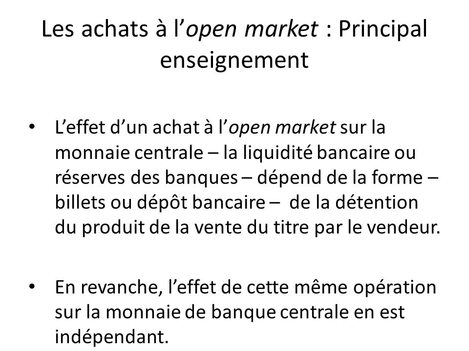 Les achats à l’open market : Principal enseignement