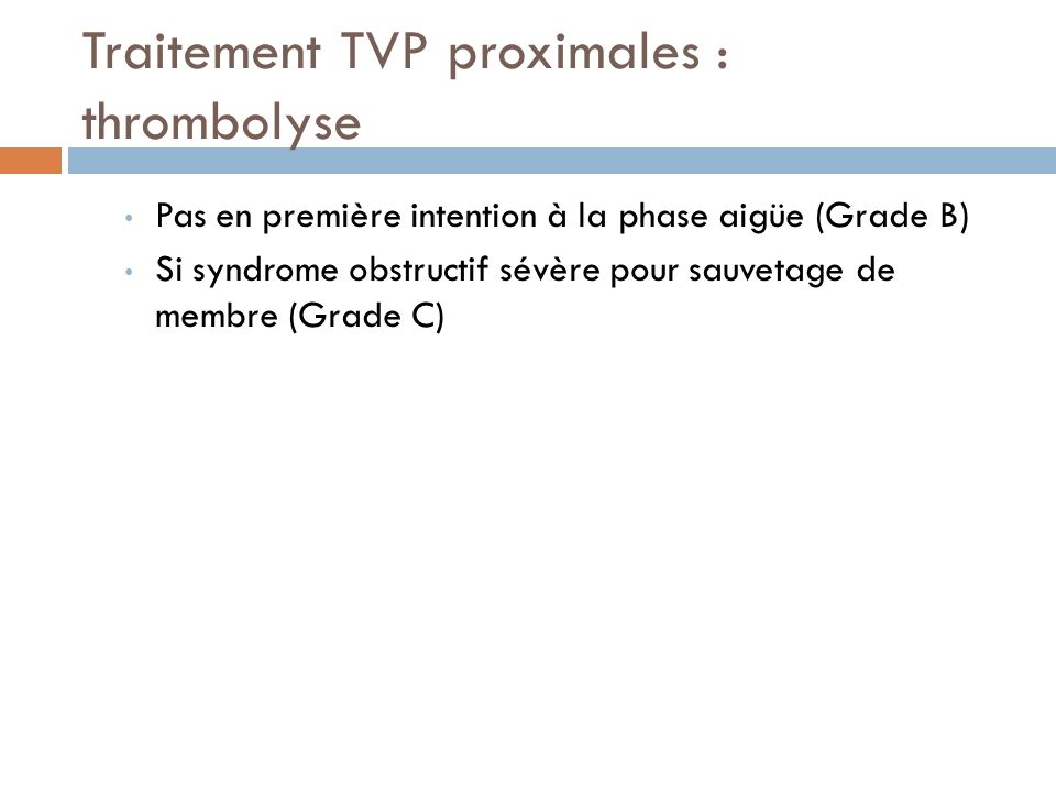Traitement TVP proximales : thrombolyse