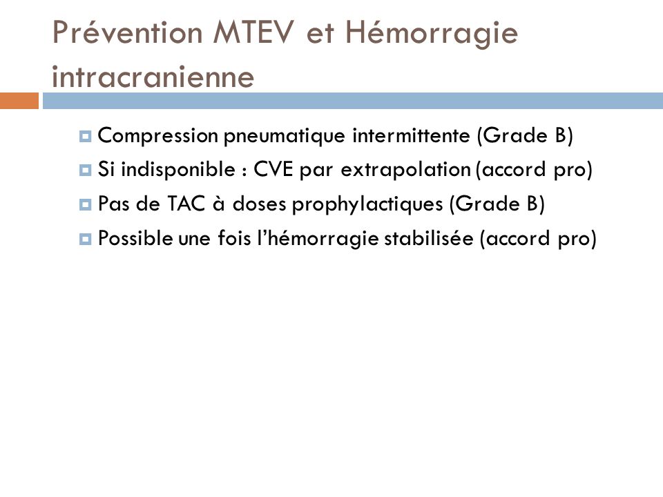 Prévention MTEV et Hémorragie intracranienne