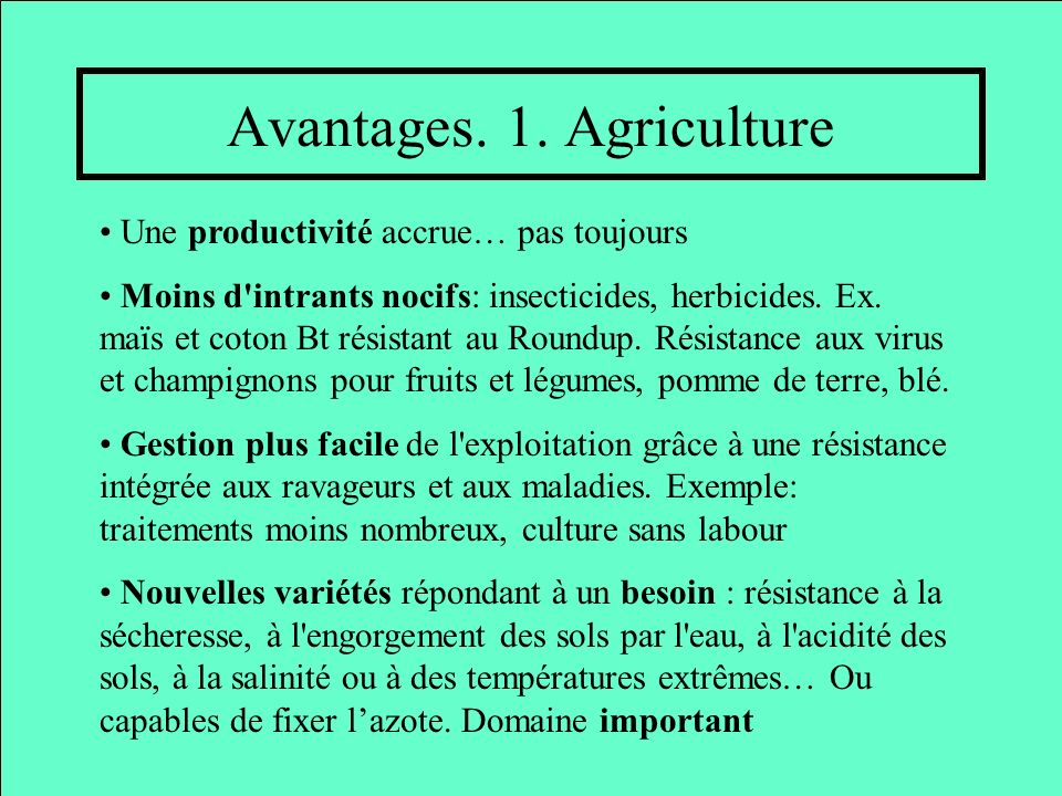 Avantages. 1. Agriculture