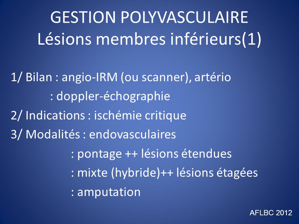 GESTION POLYVASCULAIRE Lésions membres inférieurs(1)