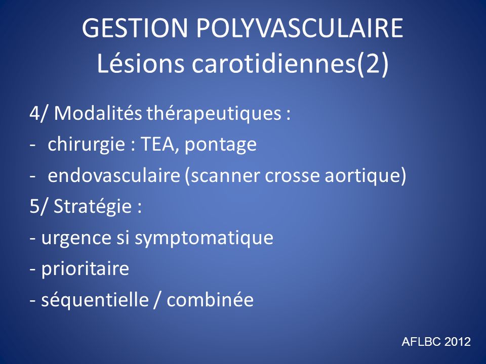 GESTION POLYVASCULAIRE Lésions carotidiennes(2)