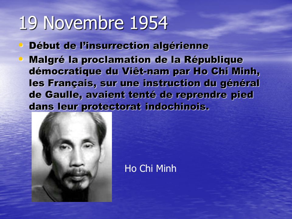 19 Novembre 1954 Début de l’insurrection algérienne