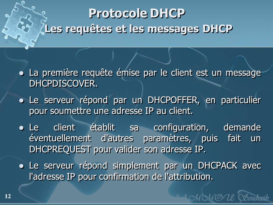 Protocole DHCP Les requêtes et les messages DHCP