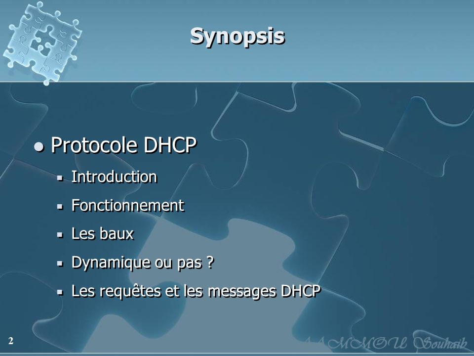 Synopsis Protocole DHCP Introduction Fonctionnement Les baux