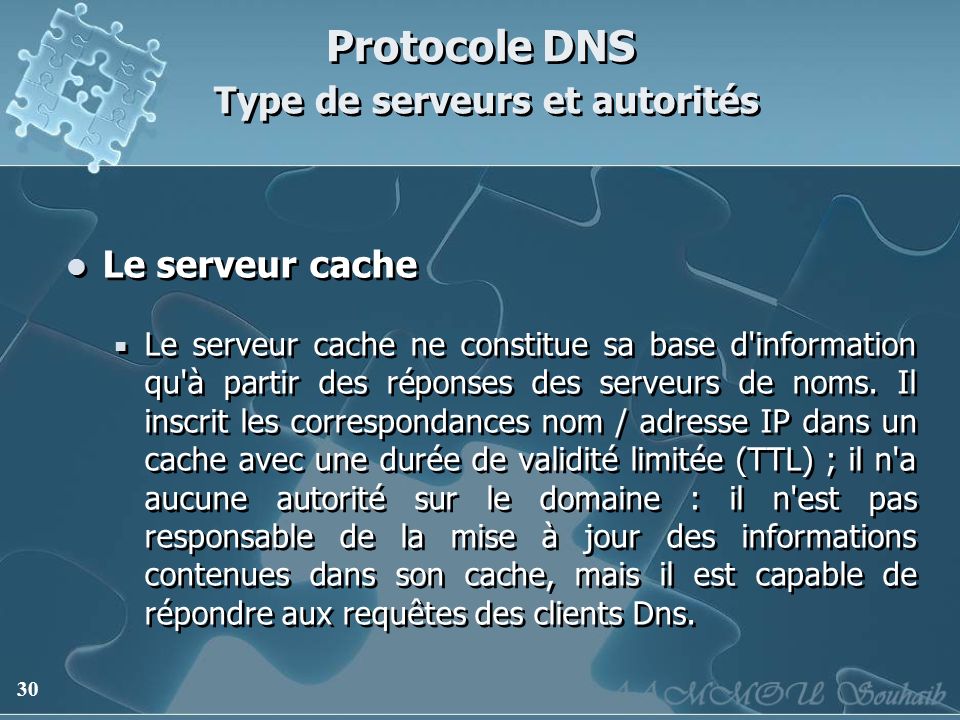 Protocole DNS Type de serveurs et autorités