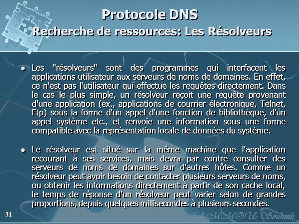 Protocole DNS Recherche de ressources: Les Résolveurs