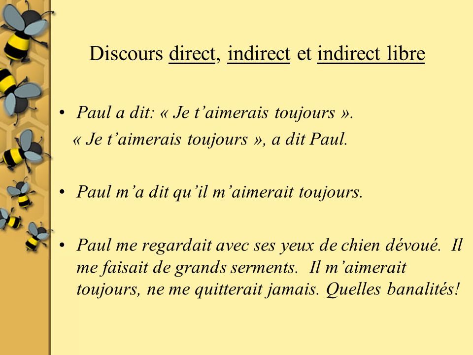 Discours direct, indirect et indirect libre