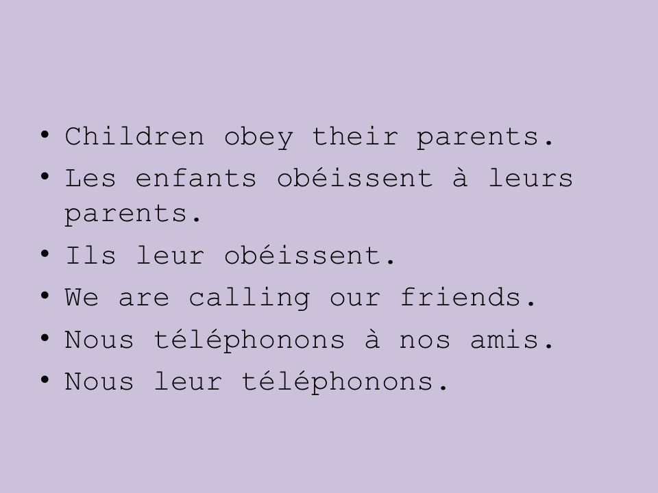 Children obey their parents.