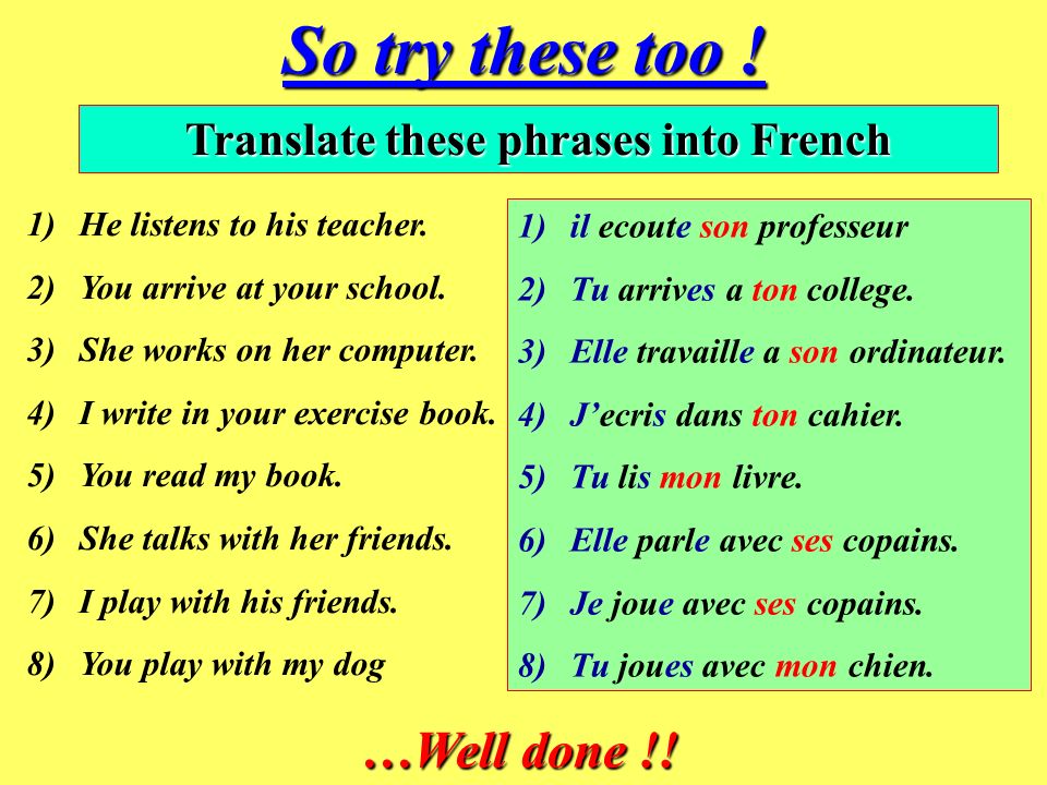 Translate these phrases into French