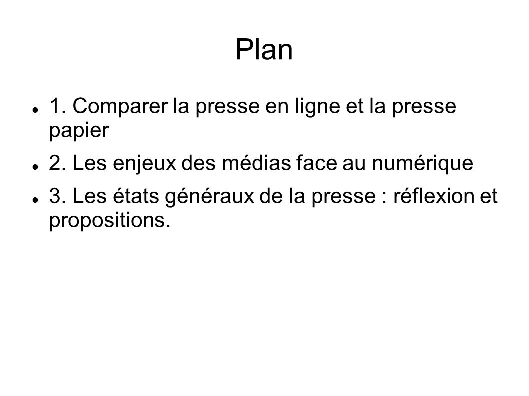 Plan 1. Comparer la presse en ligne et la presse papier