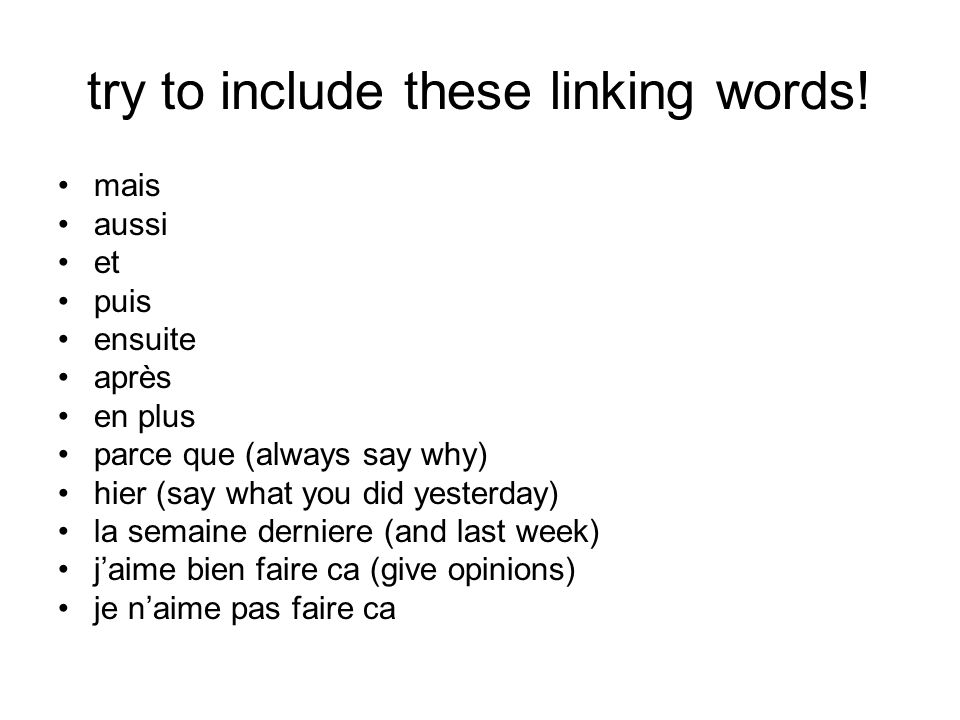 try to include these linking words!