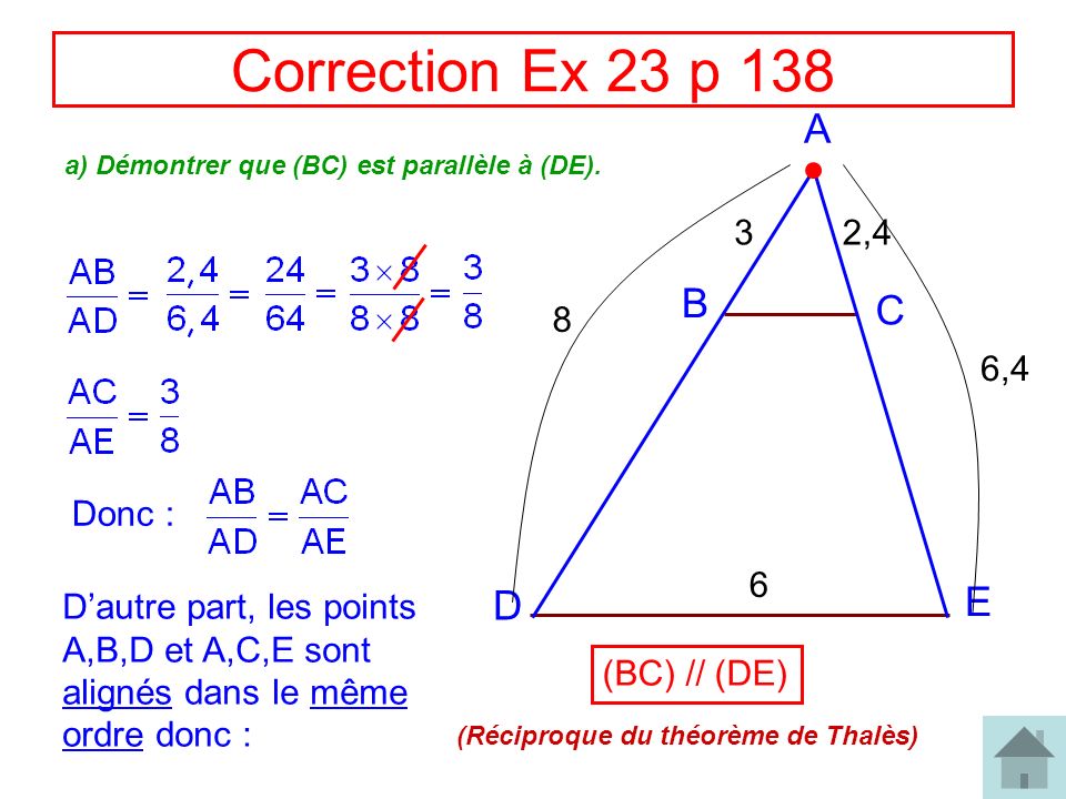 Correction Ex 23 p 138 A B C E D 3 2,4 8 6,4 Donc : 6