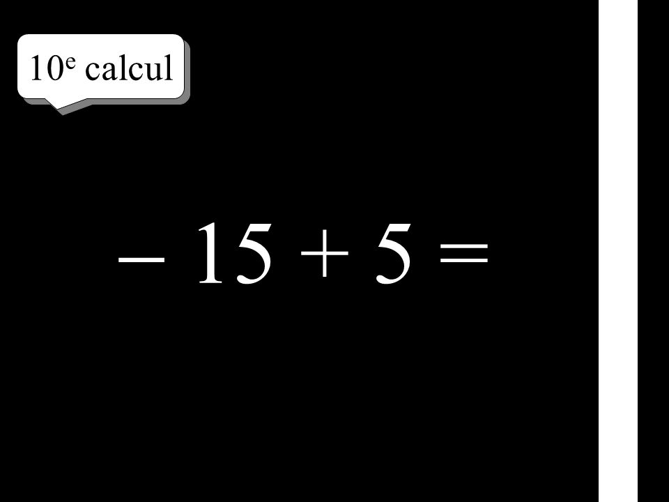 10e calcul  =