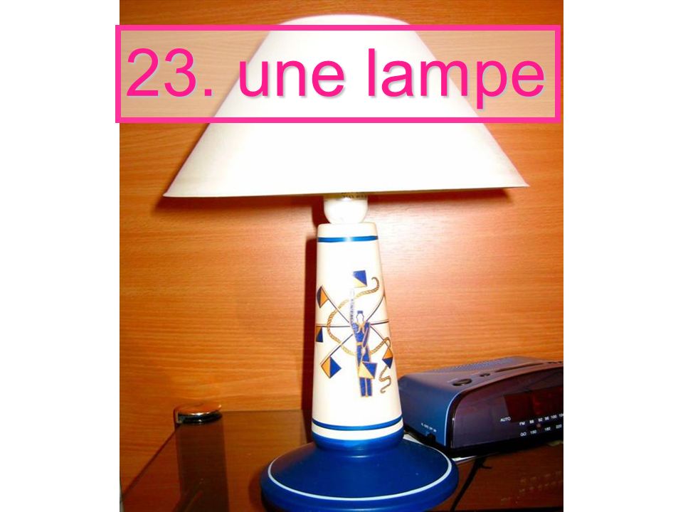23. une lampe