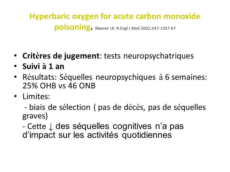 Hyperbaric oxygen for acute carbon monoxide poisoning. Weaver LK