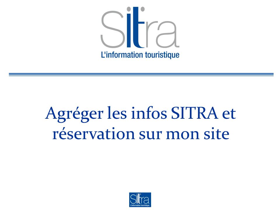 Agréger les infos SITRA et réservation sur mon site