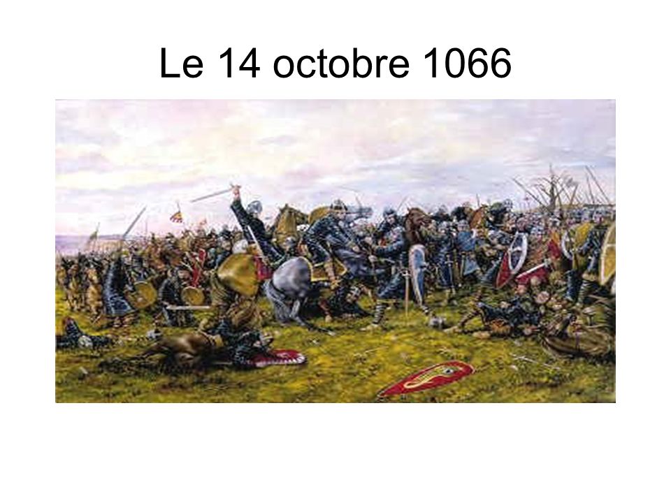 Le 14 octobre 1066