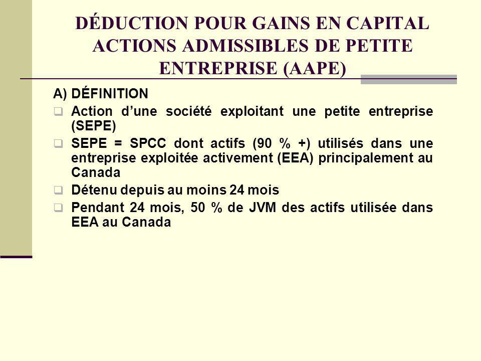 DÉDUCTION POUR GAINS EN CAPITAL ACTIONS ADMISSIBLES DE PETITE ENTREPRISE (AAPE)