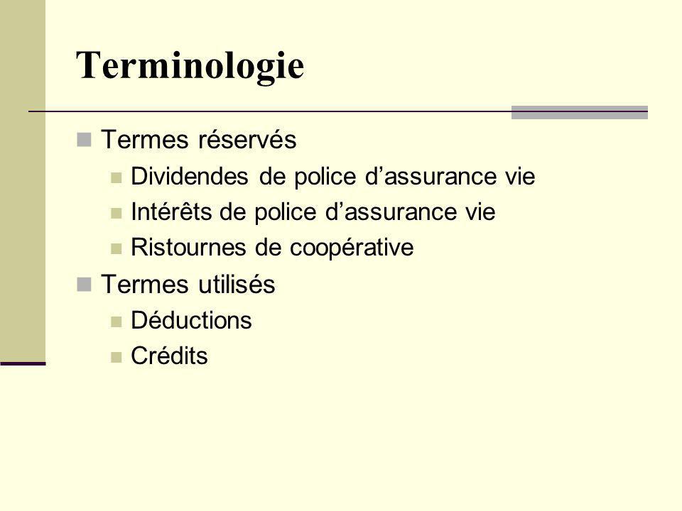 Terminologie Termes réservés Termes utilisés