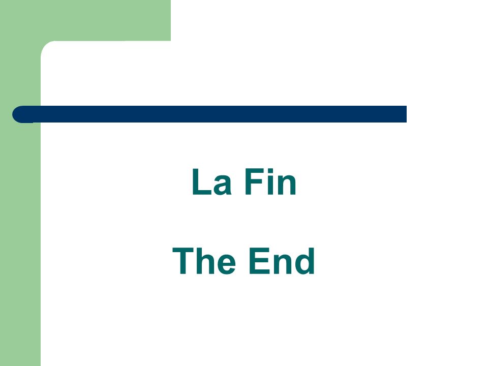 La Fin The End