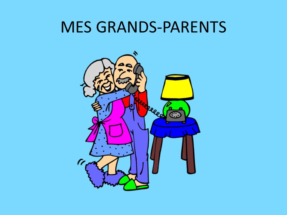 MES GRANDS-PARENTS
