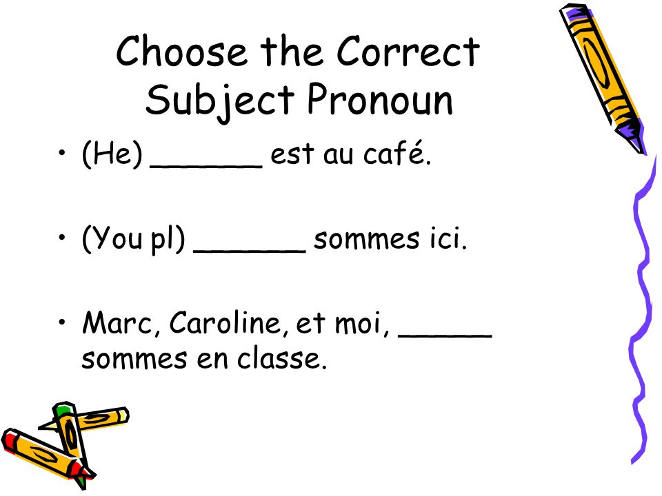 Choose the Correct Subject Pronoun